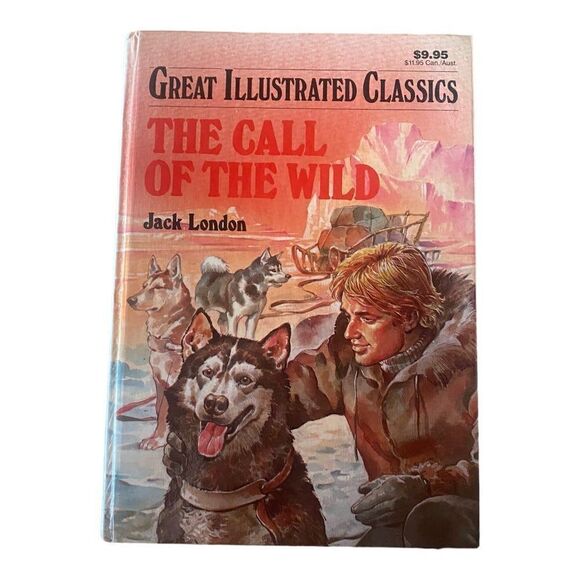 The Call of the Wild (Great Illustrated Classics) Library Binding Hardcover - Picture 1 of 3